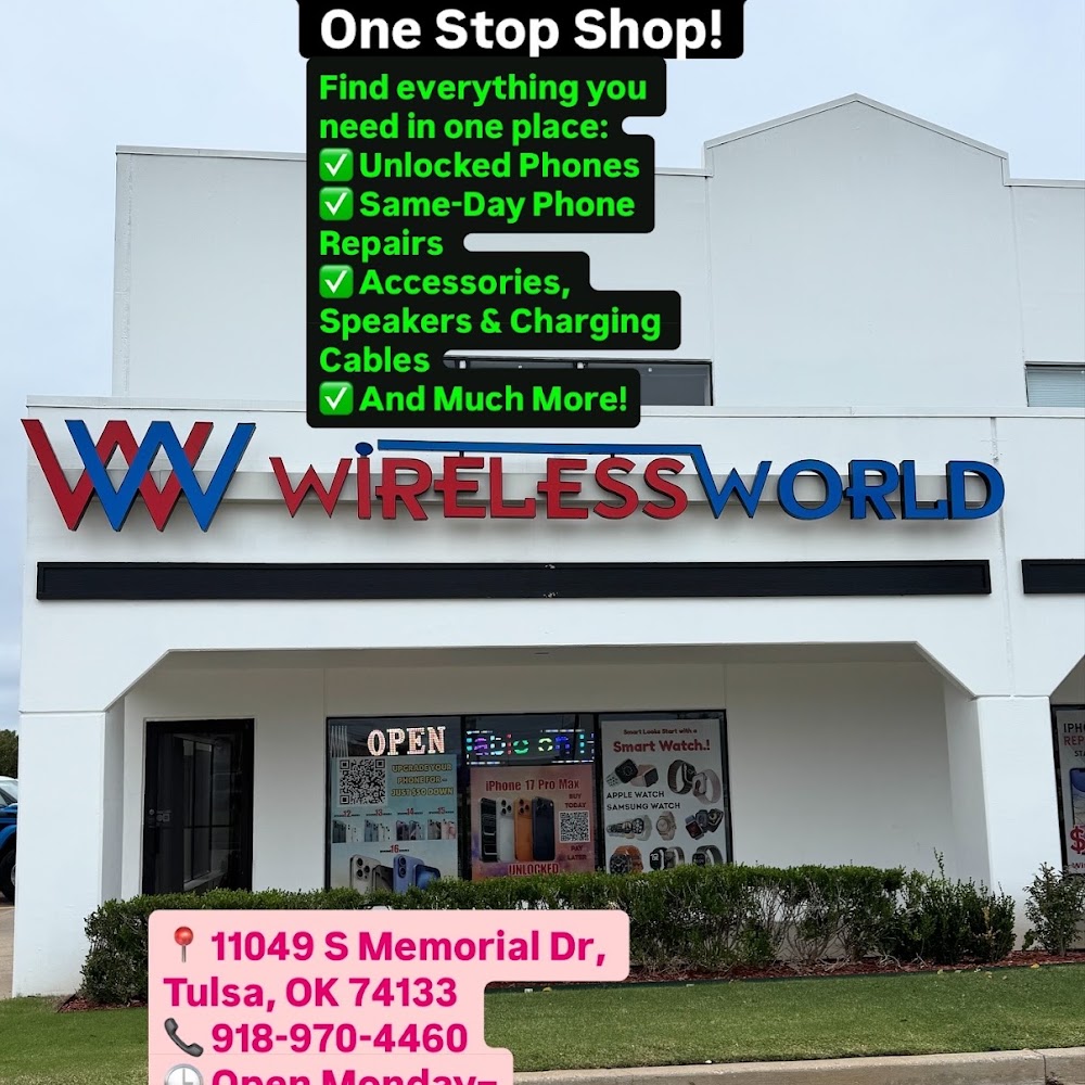 Wireless World Tulsa/Bixby | Same-Day Phone Repair, Unlocked Phones & Payment Plans