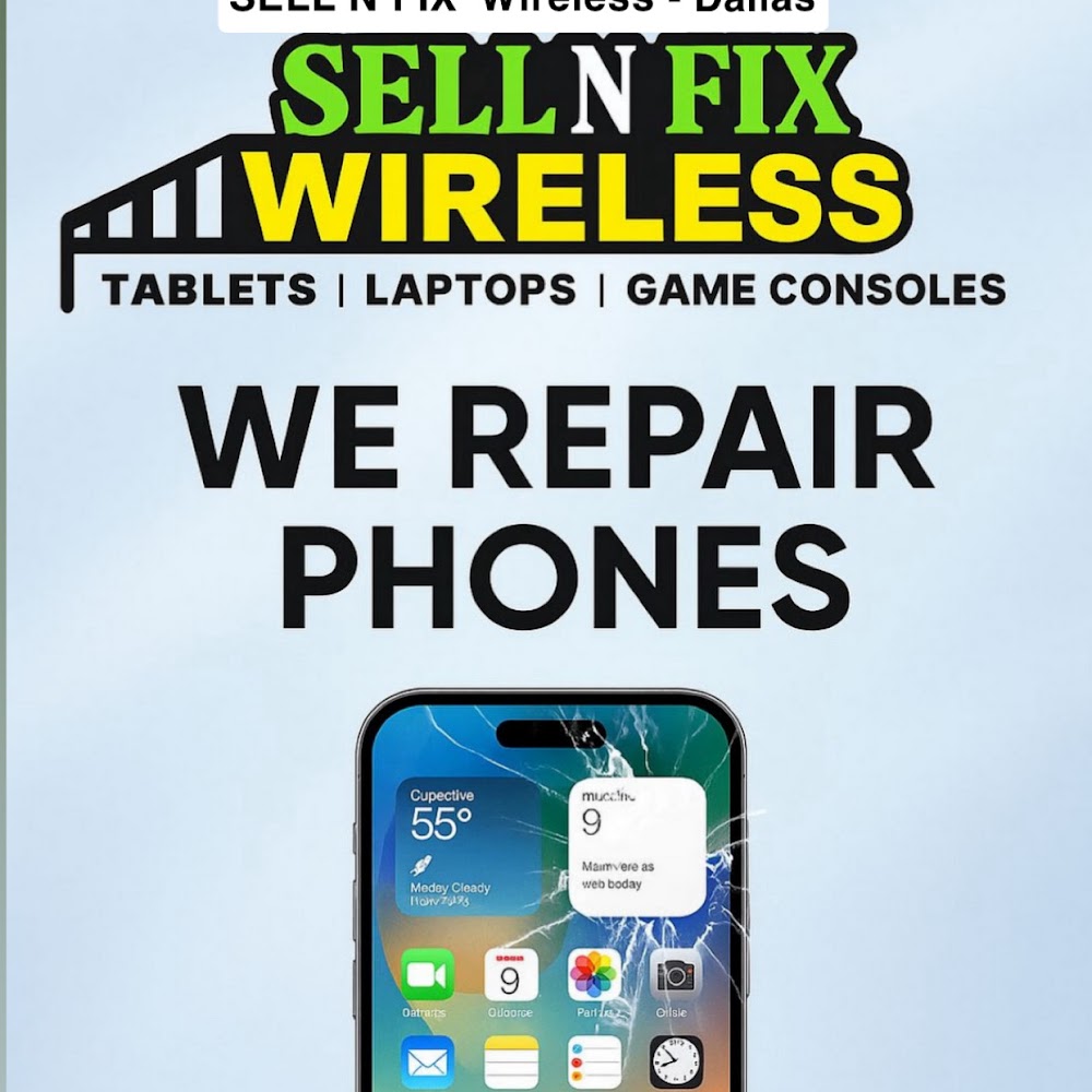 Sell N Fix Wireless Cell Phone Repair Dallas